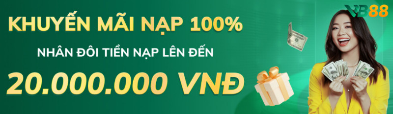 Khuyến Mãi Nạp Tiền Tại VB88