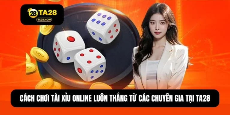 cách chơi tài xỉu online luôn thắng