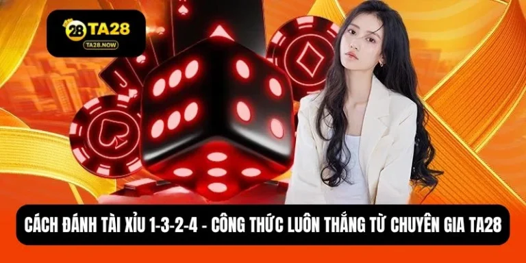 Cách đánh tài xỉu 1-3-2-4